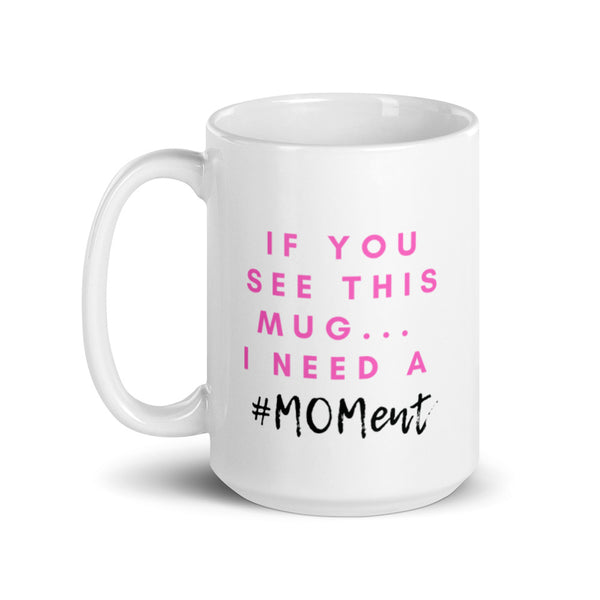 #MOMent Mug