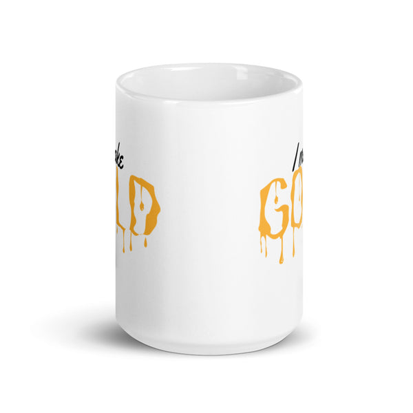 I Make Gold Mug