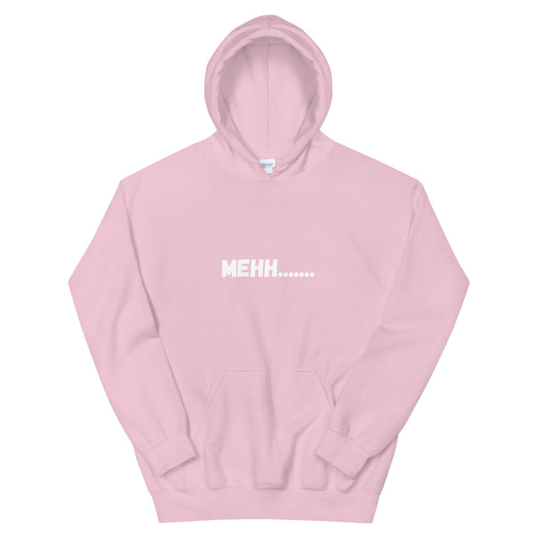 MEHH.....(Mood) Hoodie.