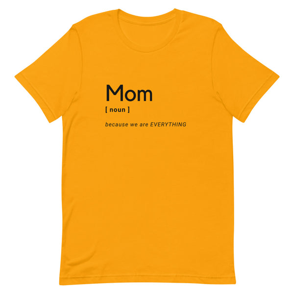 Mom (Noun) T-Shirt (Black Letters)