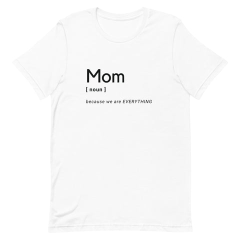 Mom (Noun) T-Shirt (Black Letters)