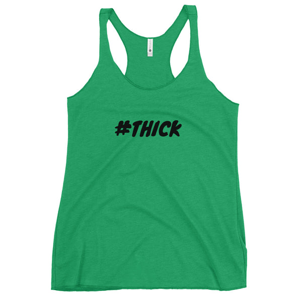 #THICK Racerback Tank (black letters)