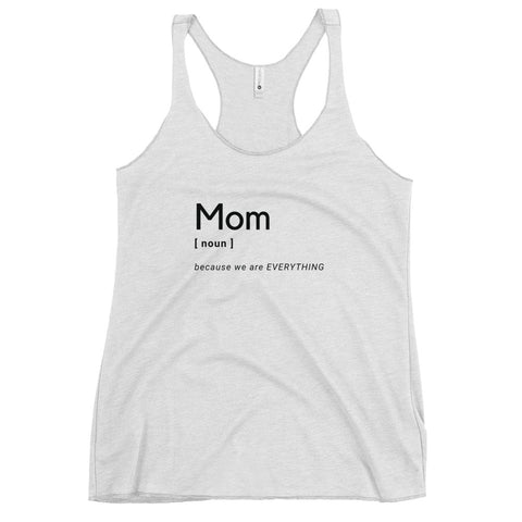 MOM (Noun) Racerback Tank (Black Letters)