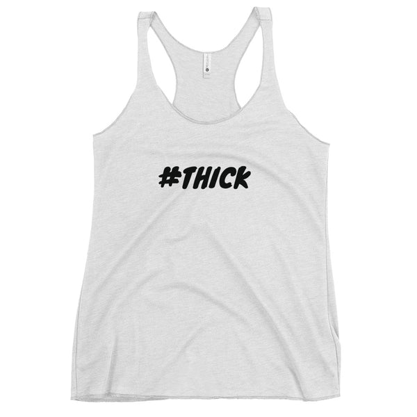 #THICK Racerback Tank (black letters)